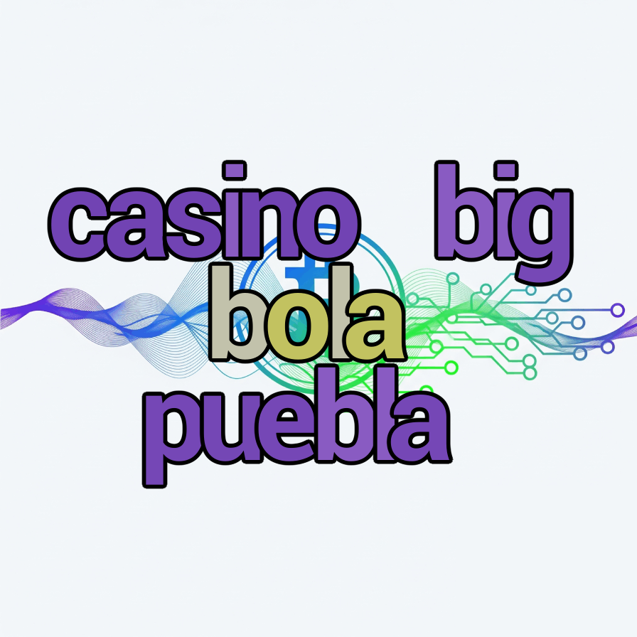 casino big bola puebla